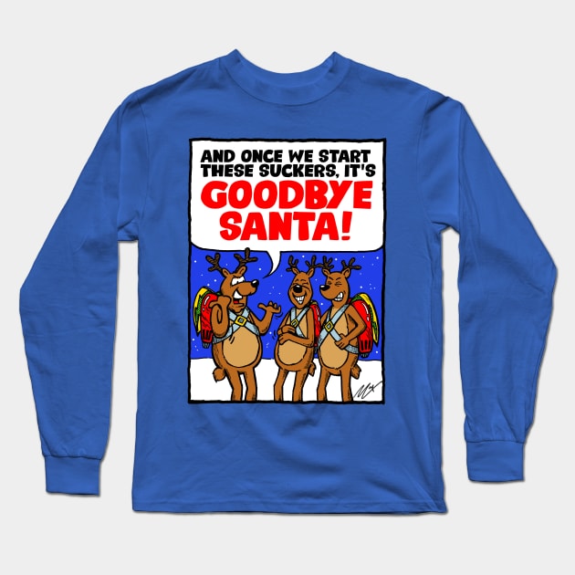 Reindeer With Rocket Packs! Long Sleeve T-Shirt by BRAVOMAXXX